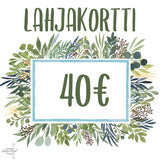 lahjakortti 40 euroa lahjakortti 40 euroa